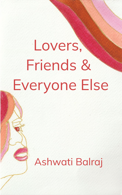 Lovers, Friends & Everyone Else