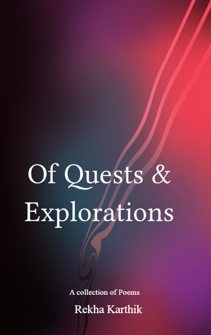 Of Quests & Explorations...