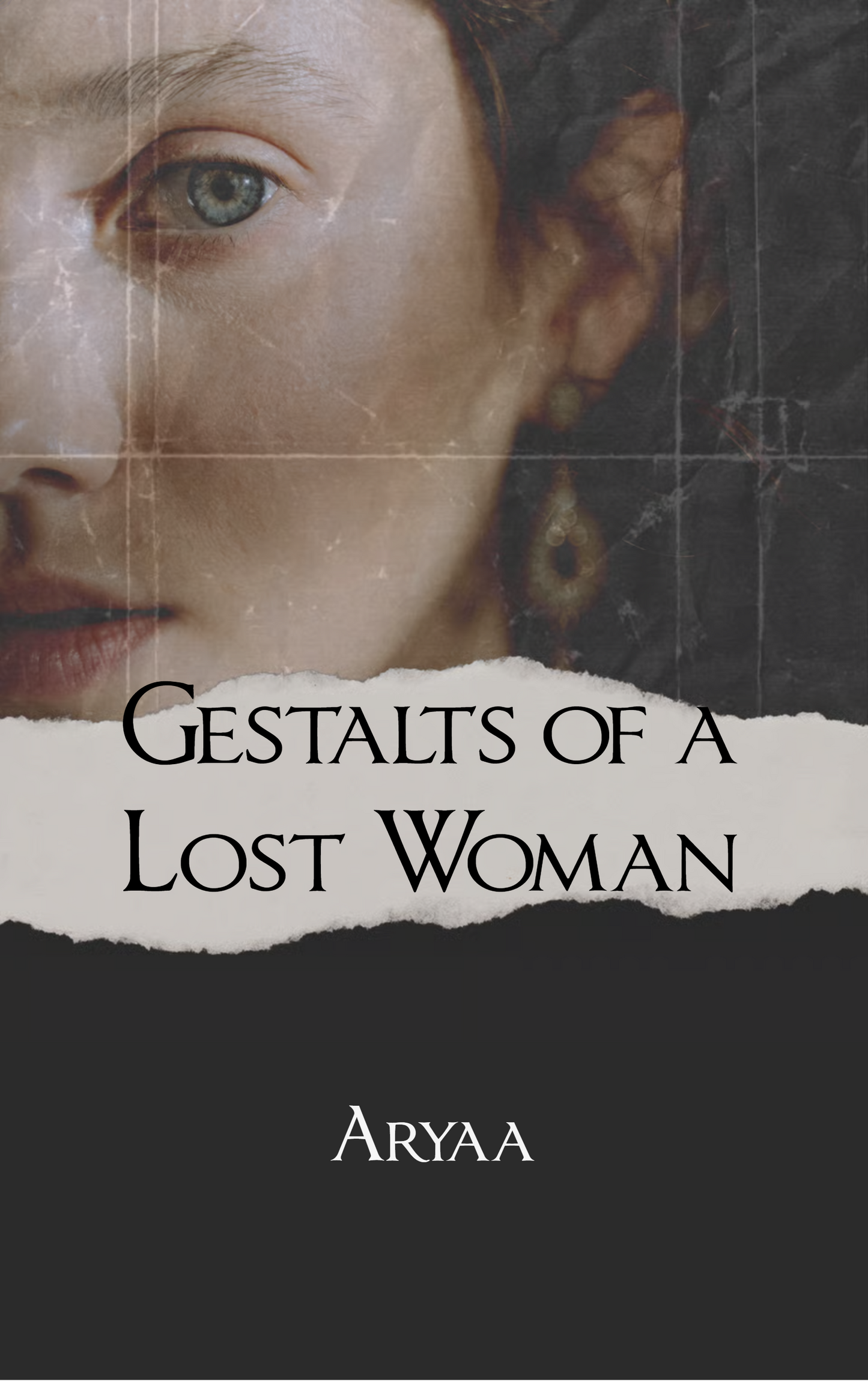 Gestalts of a Lost Woman