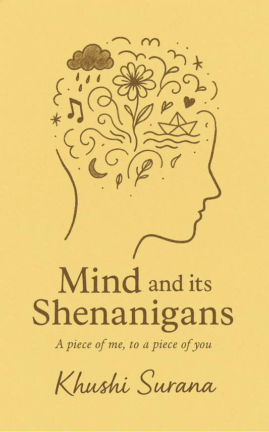 Mind and its shenanigans