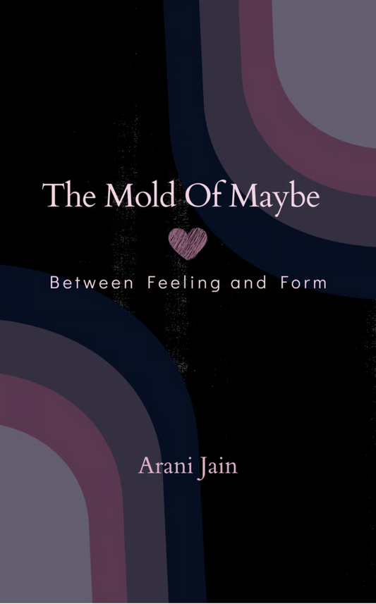 The Mold of Maybe