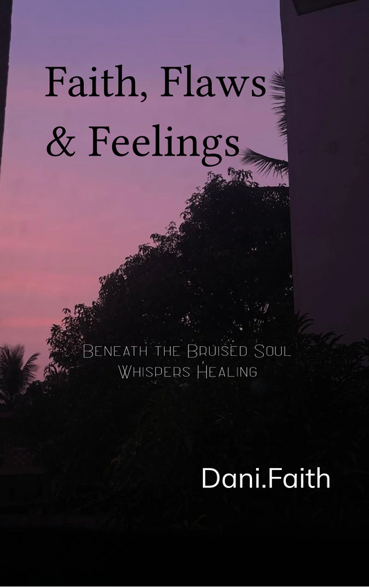 Faith, Flaws & Feelings