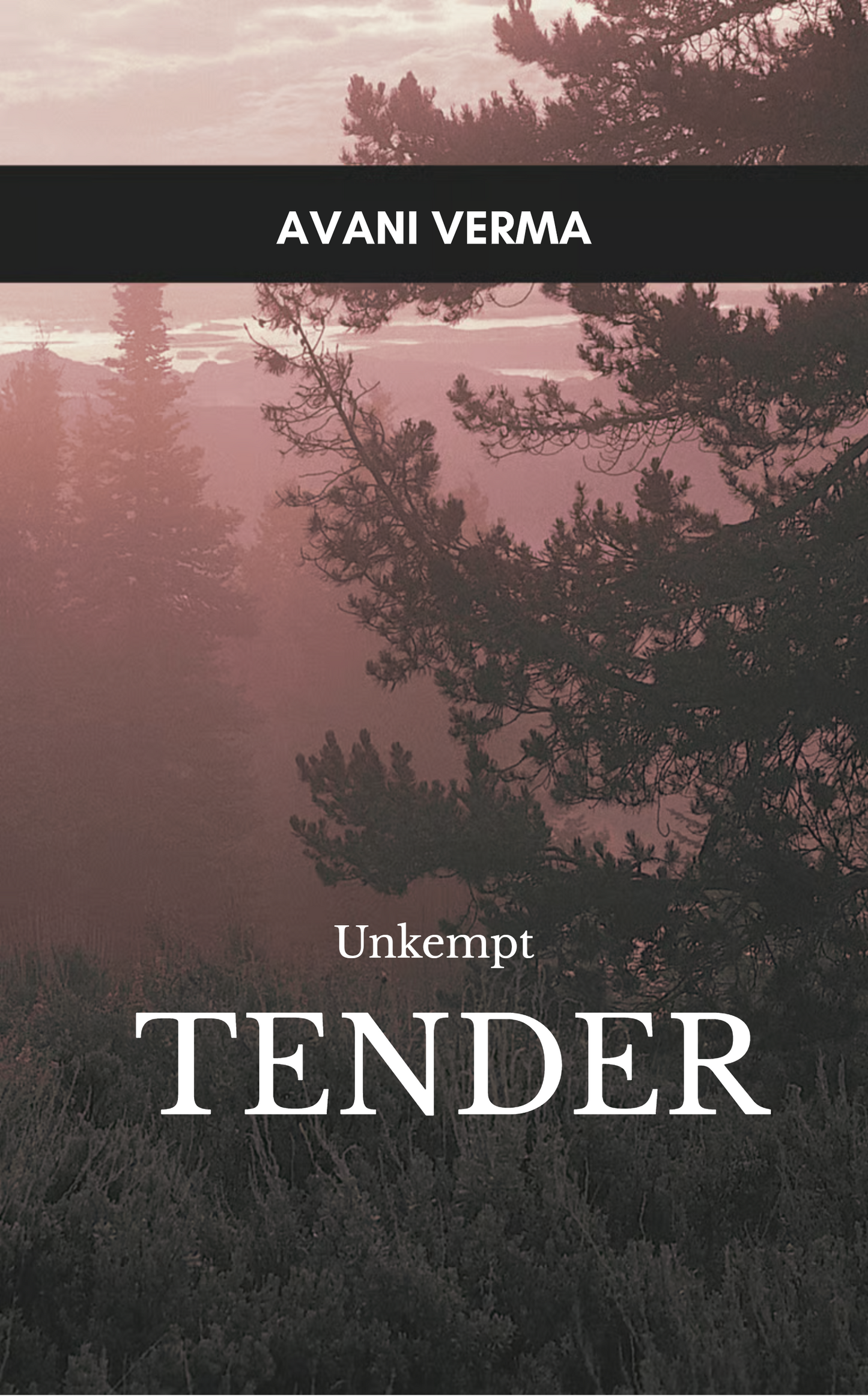 Tender, Unkempt