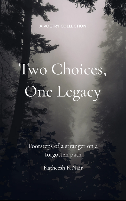 Two choices, One legacy
