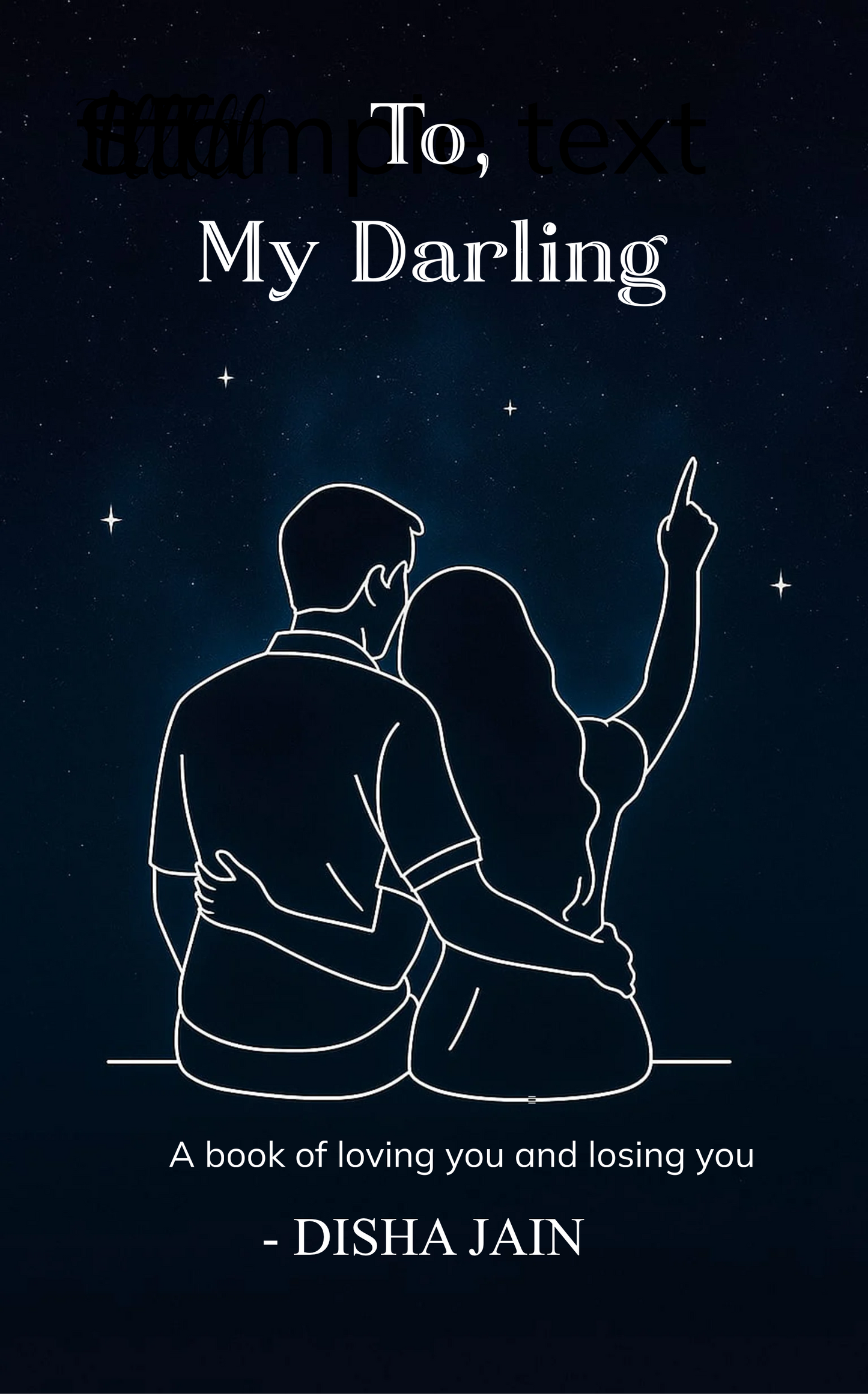 TO, MY DARLING
