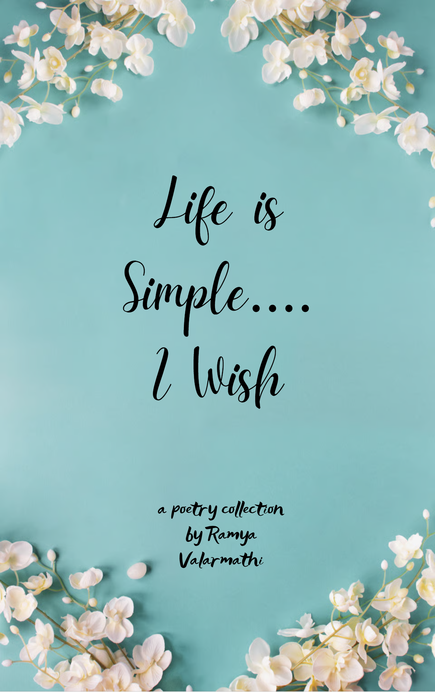 Life is Simple...I Wish